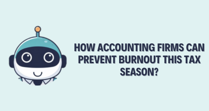 How Accounting Firms Can Prevent Burnout This Tax Season?