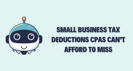 Small Business Tax Deductions CPAs Can’t Afford to Miss in 2026